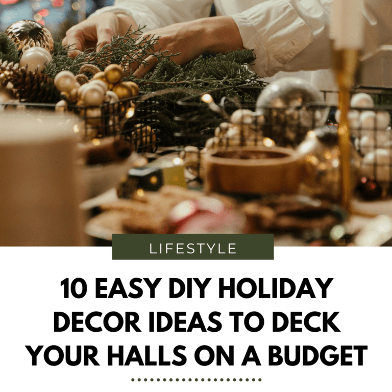 10 Easy DIY Holiday Decor Ideas to Deck Your Halls on a Budget